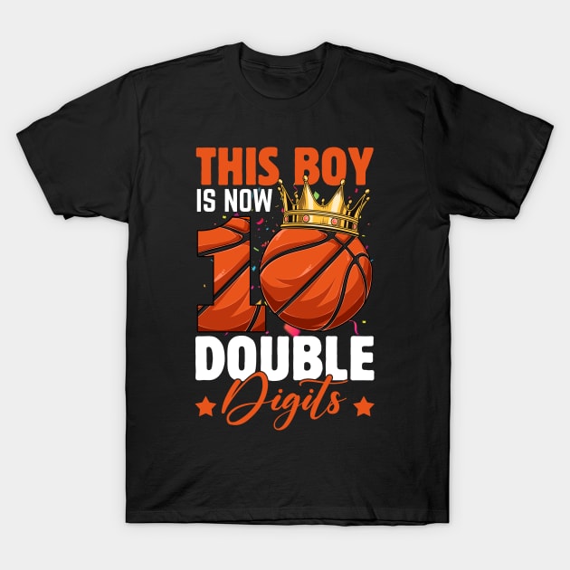 This Boy Now 10 Double Digits Basketball 10 Years Old Birthday T-Shirt by MooneyEscobarnnzhb